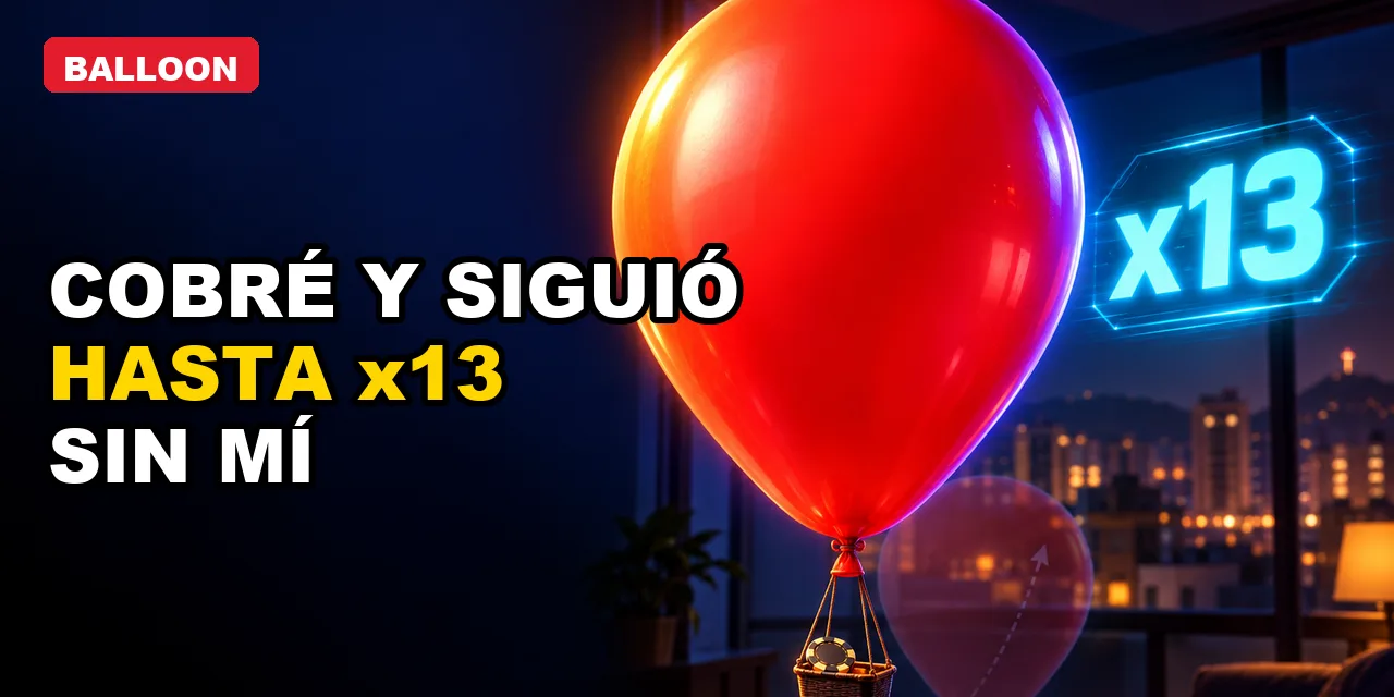 Balloon: comparé cobrar temprano contra esperar el globo grande
