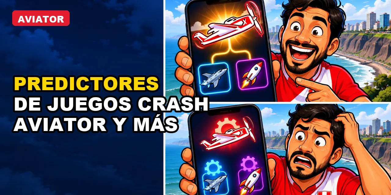 Predictor de Aviator o gestión propia: qué conviene en Perú