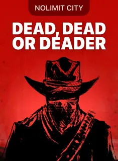 Dead, Dead Or Deader